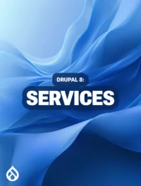 Drupal 8: Services