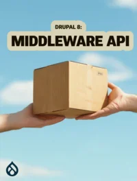 Drupal 8: Middleware API