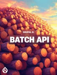 Drupal 8: Batch API